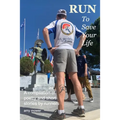 Run To Save Your Life: A Compilation of Poetry and Short Stories by Runners