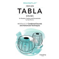 Read and Play Indian Tabla Drums MODULE 2: Combined Sounds and Advanced Techniques