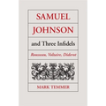 Samuel Johnson and Three Infidels: Rousseau, Voltaire, Diderot