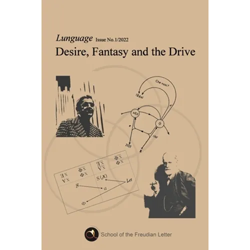 Desire, Fantasy and the Drive: Lunguage: Issue No.1 / 2022