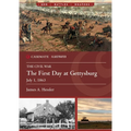 The First Day at Gettysburg, July 1, 1863
