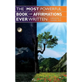 The Most Powerful Book of Affirmations Ever Written