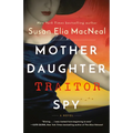 Mother Daughter Traitor Spy