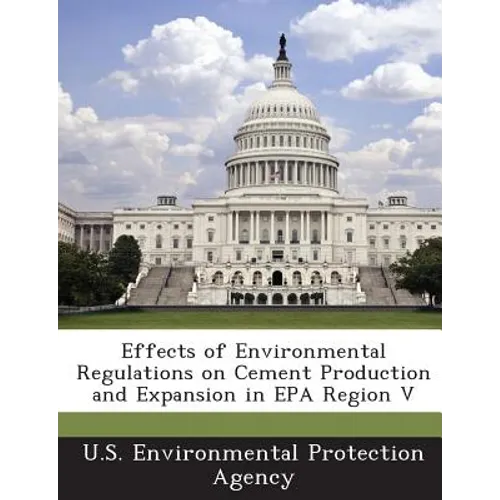 Effects of Environmental Regulations on Cement Production and Expansion in EPA Region V