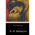 The Gorilla Hunters