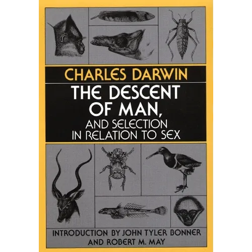 The Descent of Man, and Selection in Relation to Sex