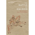 The Battle of Maldon: War and Peace in Tenth-Century England
