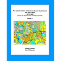 The Earliest Settlers of Northwest Sussex Co, DE and Their Lands 1673-1800 Vol 1: Present Day Northwest Fork and Nanticoke Hundreds