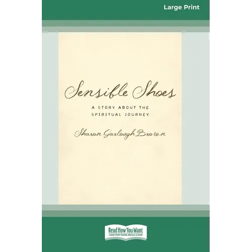 Sensible Shoes: A Story about the Spiritual Journey [Standard Large Print 16 Pt Edition]