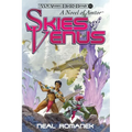 Skies of Venus: A Novel of Amtor (The Wild Adventures of Edgar Rice Burroughs, Book 11)