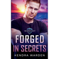 Forged in Secrets