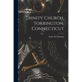 Trinity Church, Torrington, Connecticut