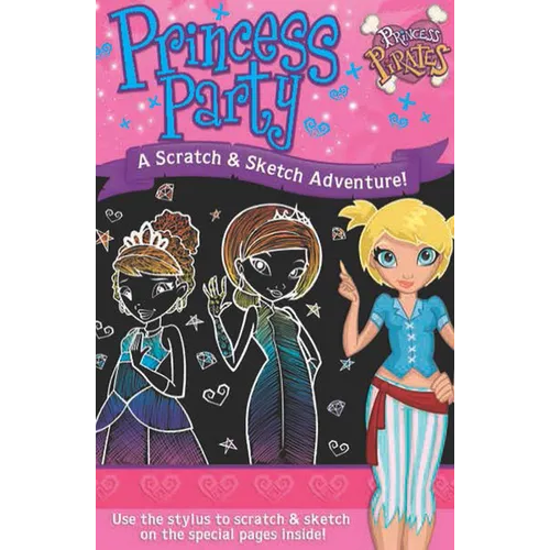 Princess Party a Scratch & Sketch Adventure!