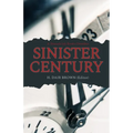 Sinister Century: A Disturb Ink Books Omnibus