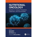 Nutritional Oncology: Nutrition in Cancer Prevention, Treatment, and Survivorship