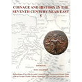 Coinage and History in the Seventh Century Near East No 5: Proceedings of the 15th Seventh Century Syrian Numismatic Round Table