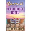 Dessert at The Beach House Hotel