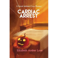 Cardiac Arrest: A Farrah Wethers Mystery (Book 1)