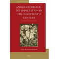 Anglican Biblical Interpretation in the Nineteenth Century: A Critical Evaluation