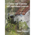 Under the Canopy of Unpruned Leaves