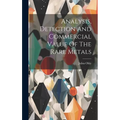 Analysis, Detection And Commercial Value Of The Rare Metals