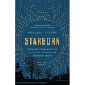 Starborn: How the Stars Made Us (and Who We Would Be Without Them)