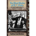 The Silent Movies of W. C. Fields: How They Created The Basis for His Fame in Sound Films (hardback)