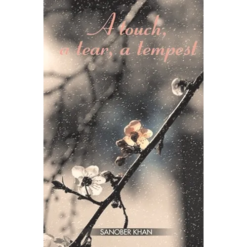 A touch, a tear, a tempest