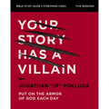 Your Story Has a Villain Bible Study Guide plus Streaming Video: Put on the Armor of God Each Day