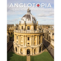 Anglotopia Magazine - Issue #2 - London Tube, Cornwall, Oxford, London Blitz, Doctor Who, Routemaster, and More!: The Anglophile Magazine