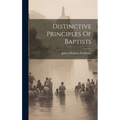 Distinctive Principles Of Baptists