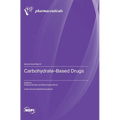 Carbohydrate-Based Drugs