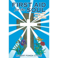 First Aid for the Soul: A Poetry Book on Recovery From Addiction
