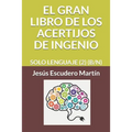 El Gran Libro de Los Acertijos de Ingenio: Solo Lenguaje (2) (B/N)