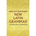 Allen and Greenough's New Latin Grammar