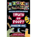 Truth or Poop? Books 1 - 5: the true or false quiz book series for the whole family