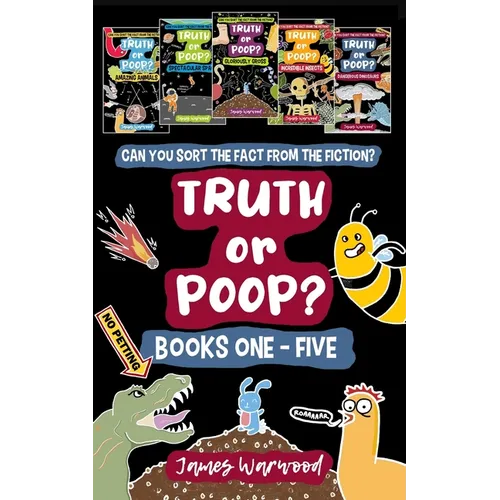 Truth or Poop? Books 1 - 5: the true or false quiz book series for the whole family