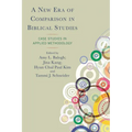 New Era of Comparison in Biblical Studies: Case Studies in Applied Methodology