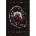 Divine Right's Trip: A Novel of the Counterculture