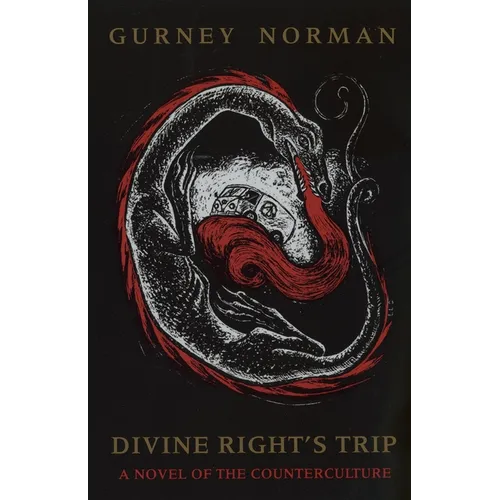Divine Right's Trip: A Novel of the Counterculture