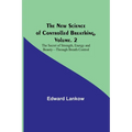 The New Science of Controlled Breathing, Vol. 2; The Secret of Strength, Energy and Beauty-Through Breath Control