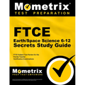 FTCE Earth/Space Science 6-12 Secrets Study Guide: FTCE Test Review for the Florida Teacher Certification Examinations