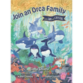 Join an Orca Family with Sam and Crystal