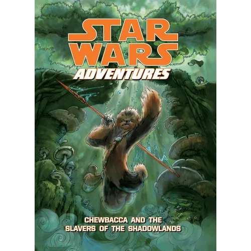 Chewbacca and the Slavers of the Shadowlands