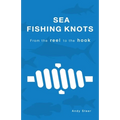 Sea Fishing Knots - from the reel to the hook