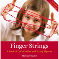 Finger Strings: A Book of Cat's Cradles and String Figures