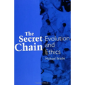 The Secret Chain: Evolution and Ethics
