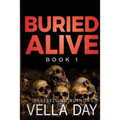 Buried Alive: A dark romantic suspense