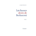 Les fausses dents de Berlusconi