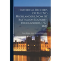 Historical Records Of The 72d Highlanders, Now 1st Battalion Seaforth Highlanders, 1777-1886